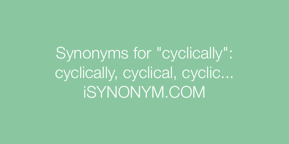 Synonyms cyclically