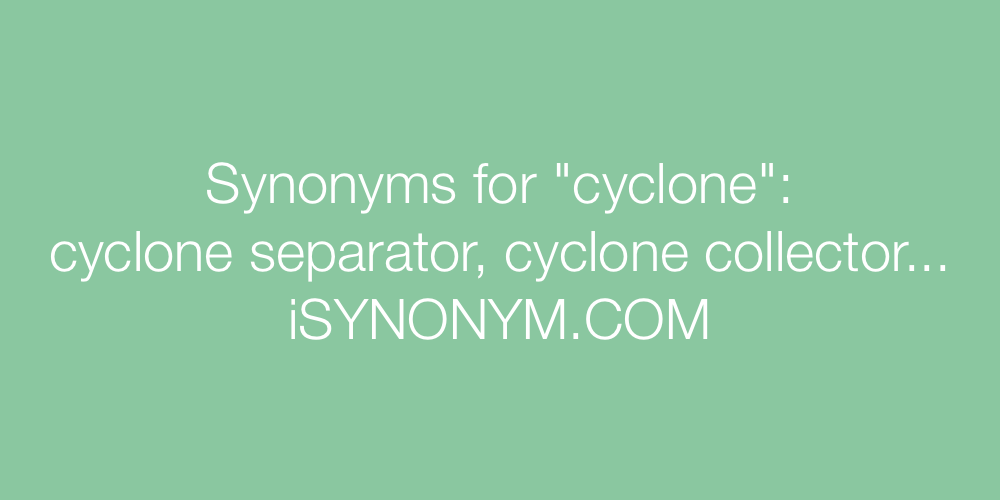 Synonyms cyclone