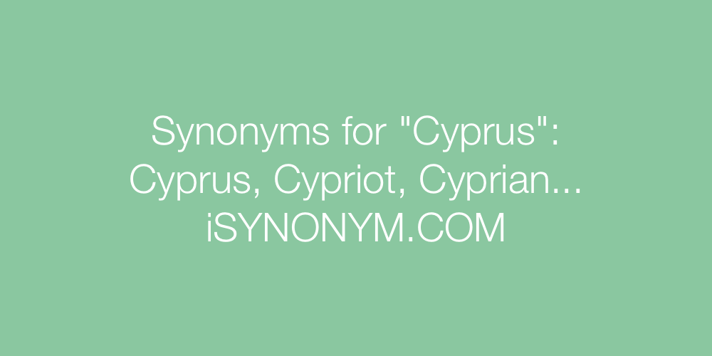 Synonyms Cyprus