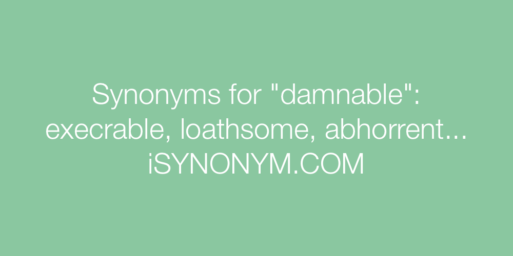 Synonyms damnable