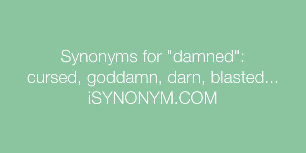 Synonyms damned
