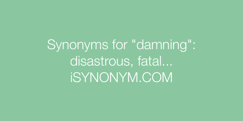 Synonyms damning