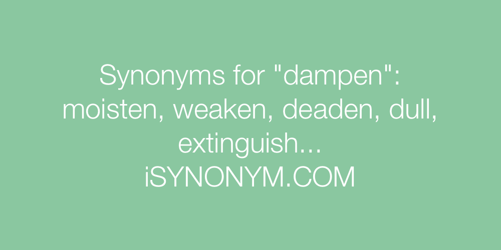 Synonyms dampen