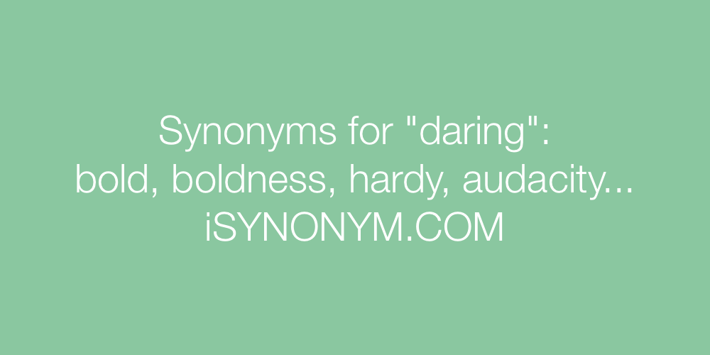 Synonyms daring