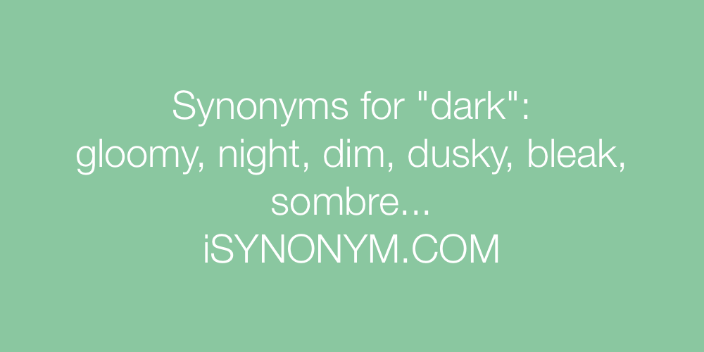 Synonyms dark