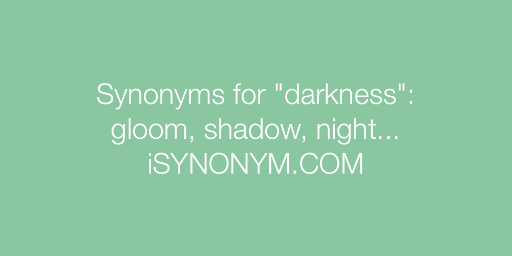 Synonyms darkness