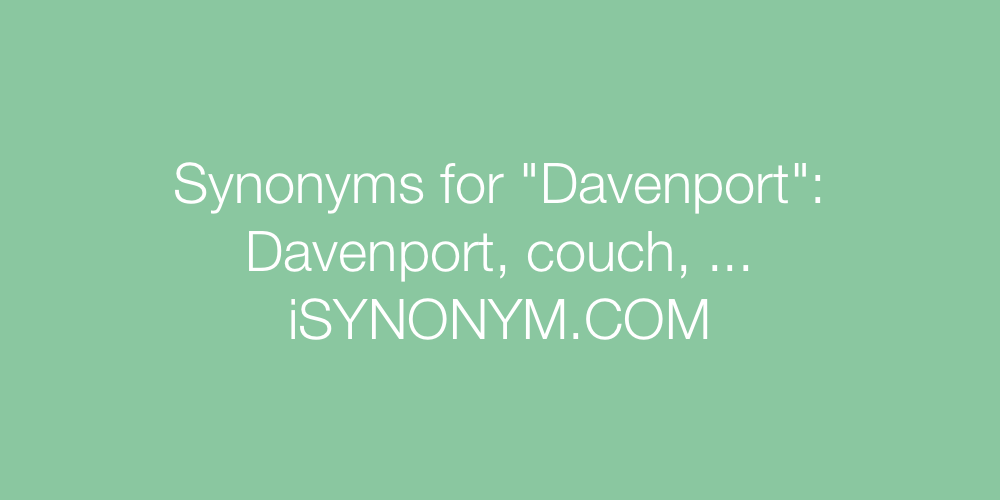Synonyms Davenport