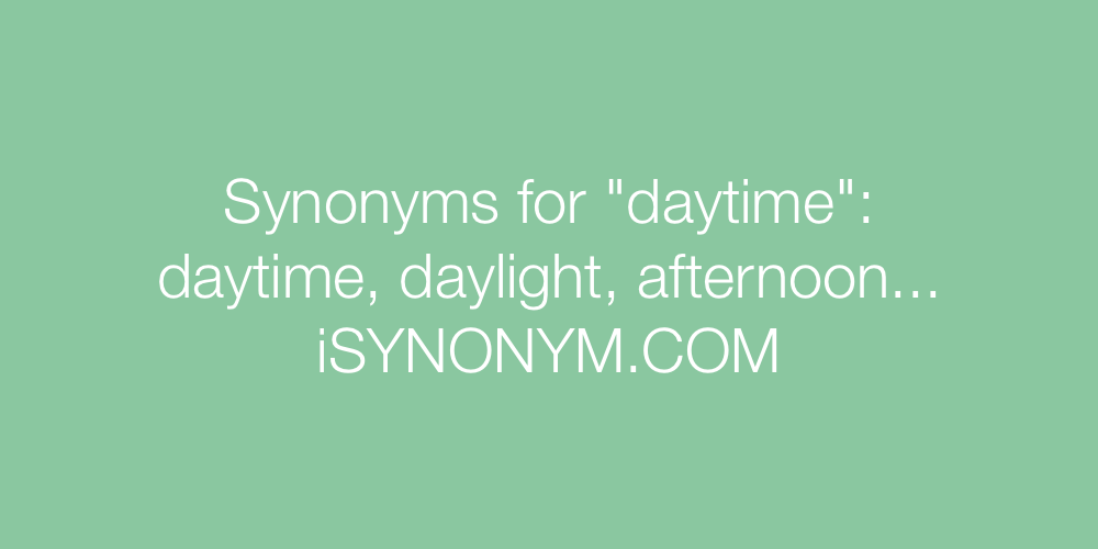 Synonyms daytime
