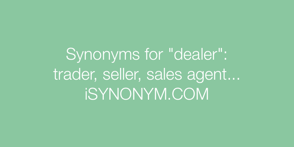 Synonyms dealer