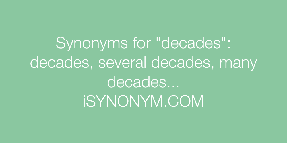 Synonyms decades