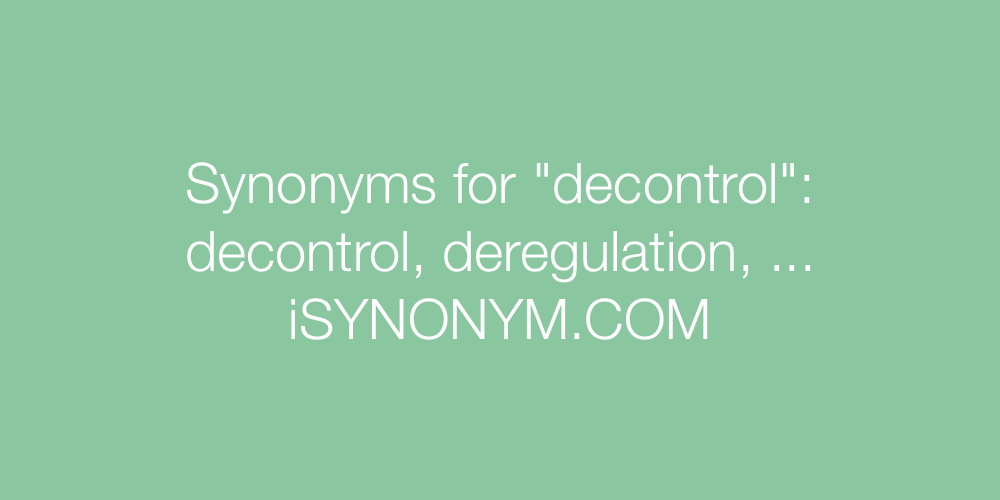 Synonyms decontrol
