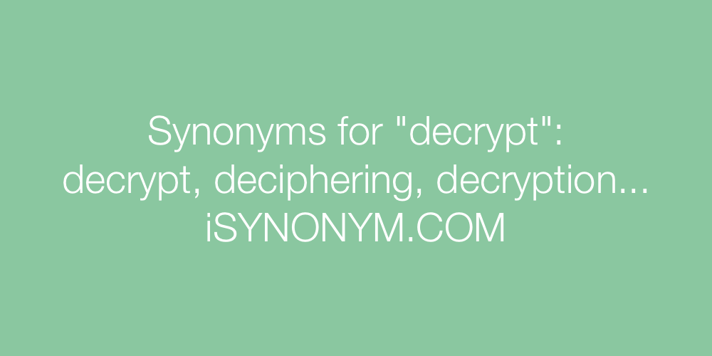 Synonyms decrypt