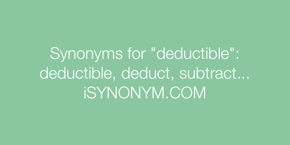 Synonyms deductible