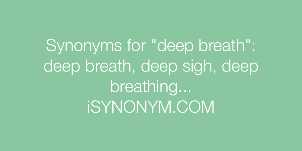 Synonyms deep breath