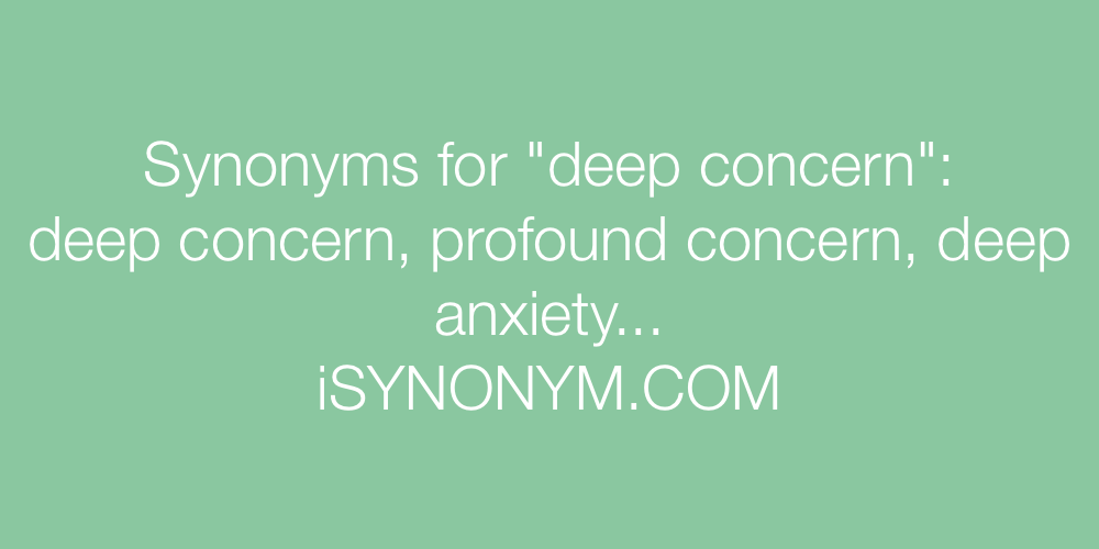 Synonyms deep concern