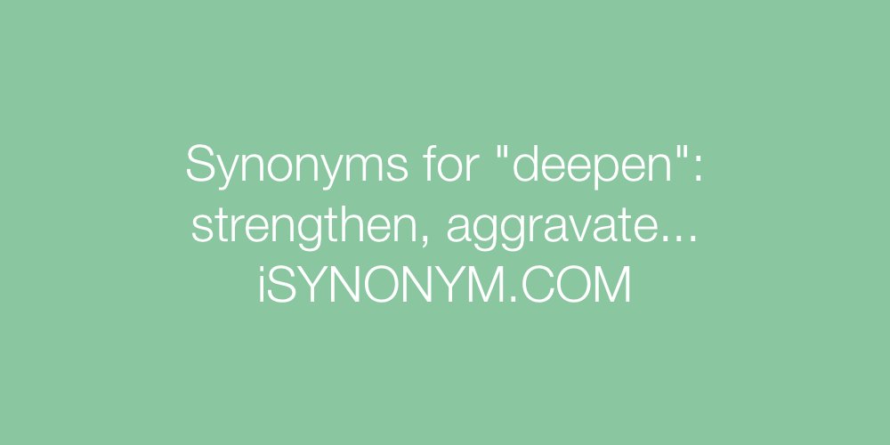 Synonyms deepen