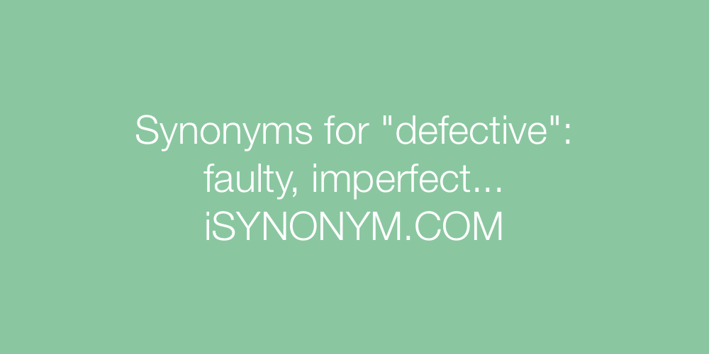 Synonyms defective