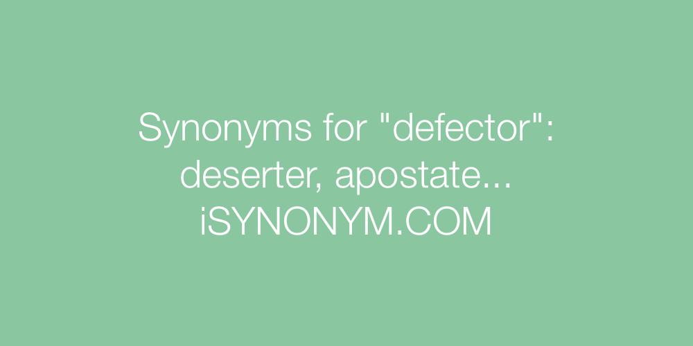 Synonyms defector