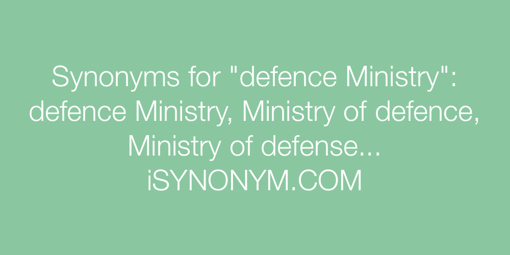 Synonyms defence Ministry