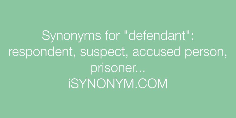 Synonyms defendant