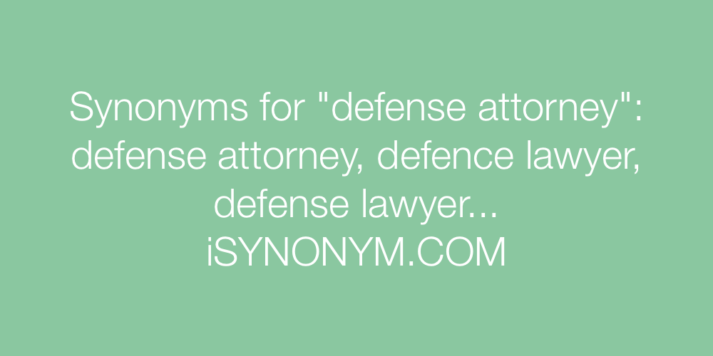 Synonyms defense attorney