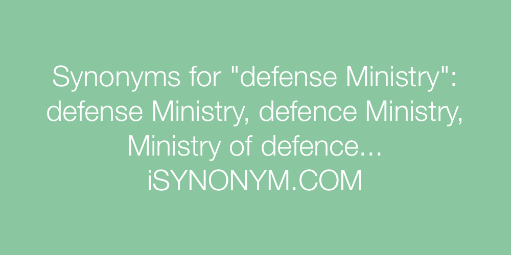 Synonyms defense Ministry