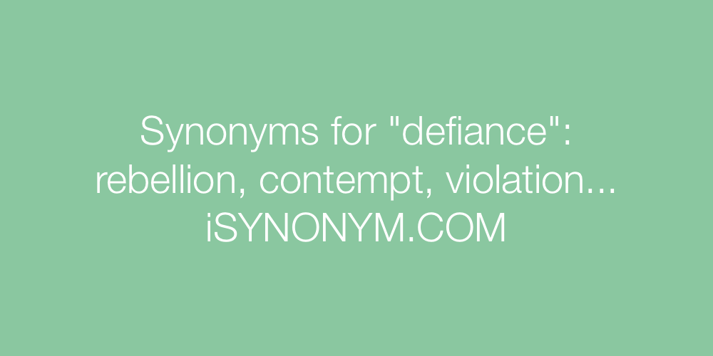 Synonyms defiance