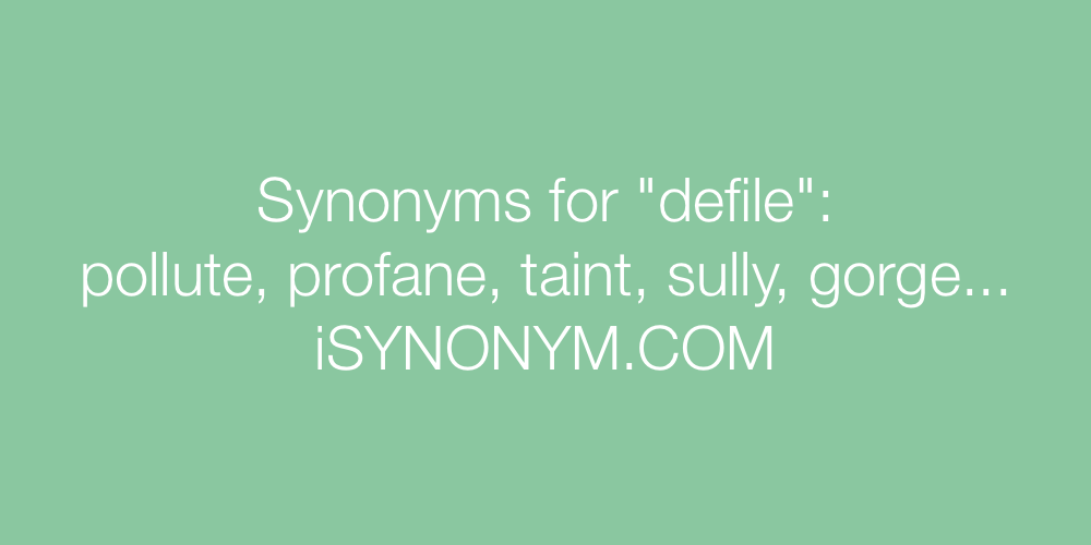 Synonyms defile