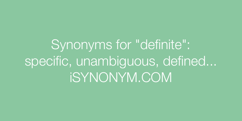 Synonyms definite