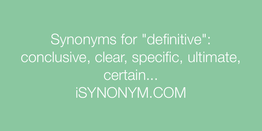 Synonyms definitive