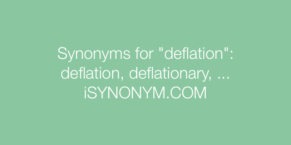 Synonyms deflation