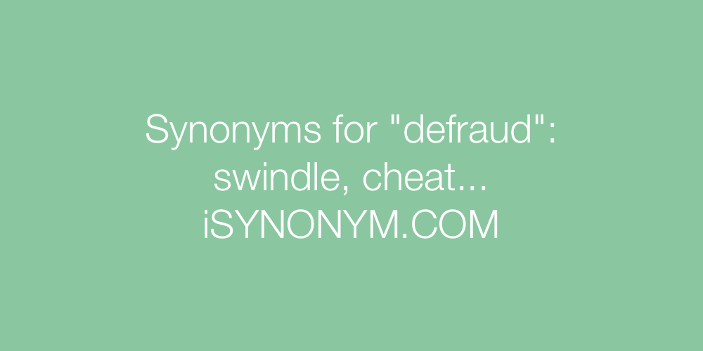 Synonyms defraud