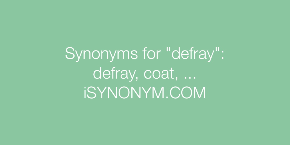 Synonyms defray