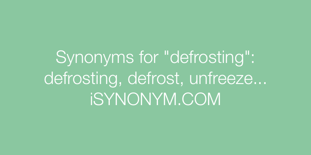 Synonyms defrosting