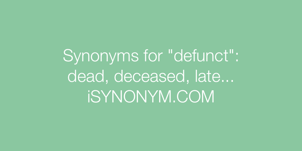 Synonyms defunct