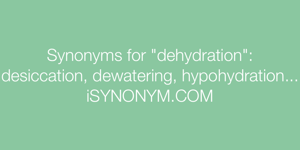 Synonyms dehydration