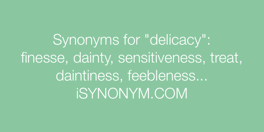 Synonyms delicacy