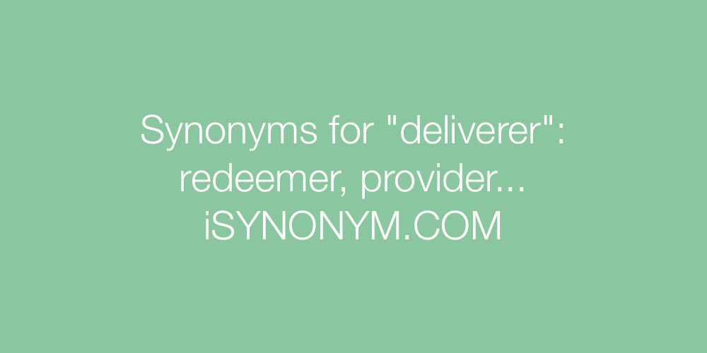Synonyms deliverer