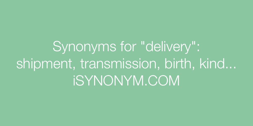 Synonyms delivery