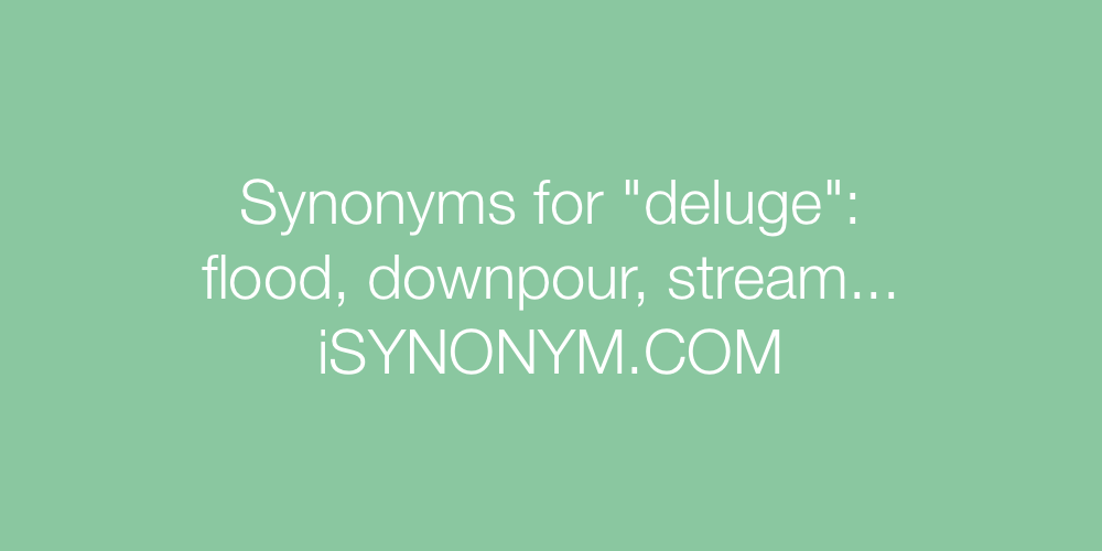 Synonyms deluge