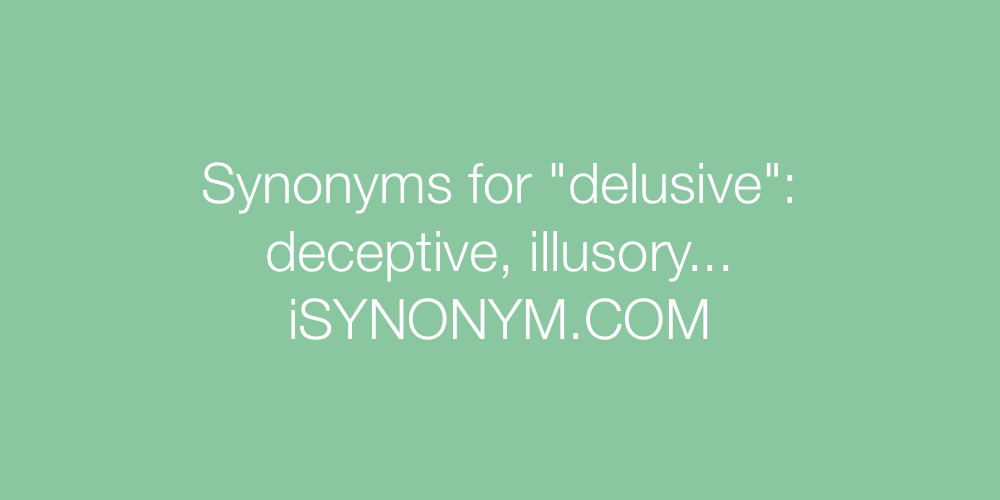 Synonyms delusive