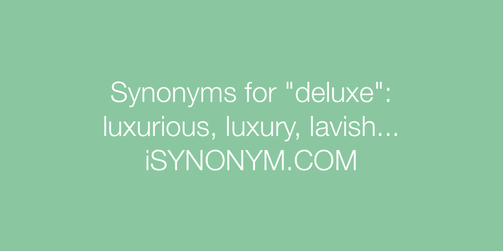 Synonyms deluxe
