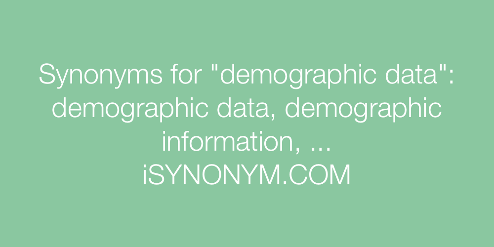 Synonyms demographic data