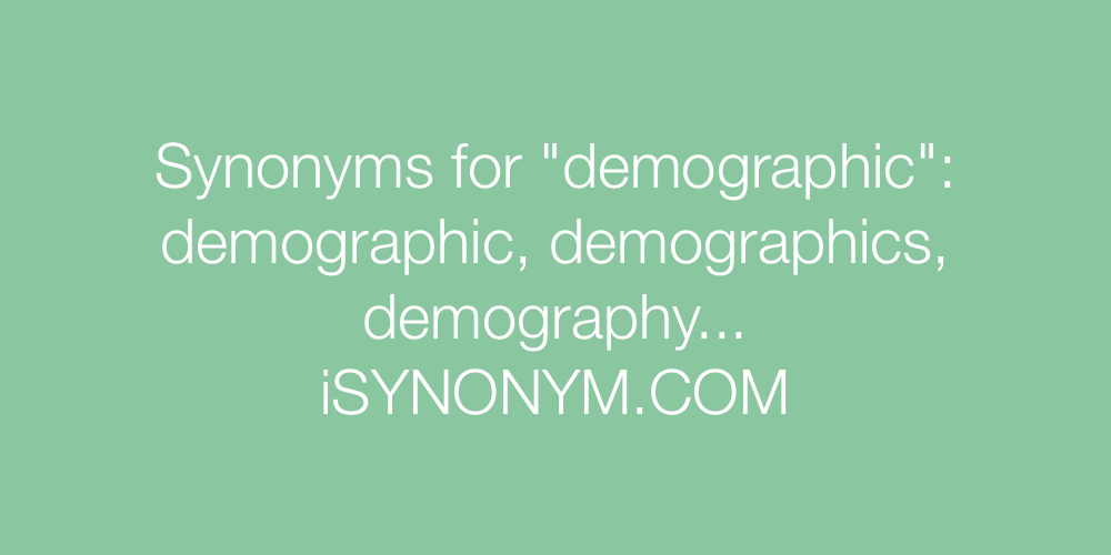 Synonyms demographic