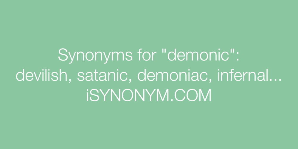 Synonyms demonic