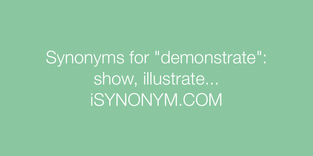 Synonyms demonstrate