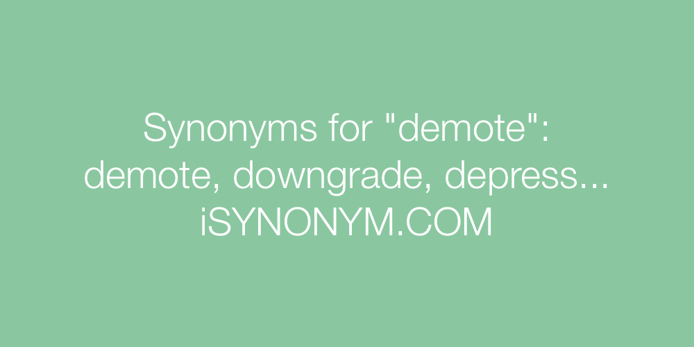 Synonyms demote