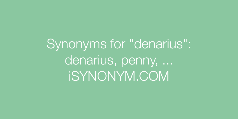 Synonyms denarius