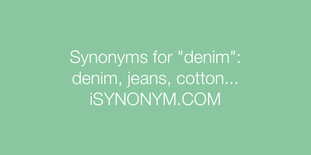 Synonyms denim