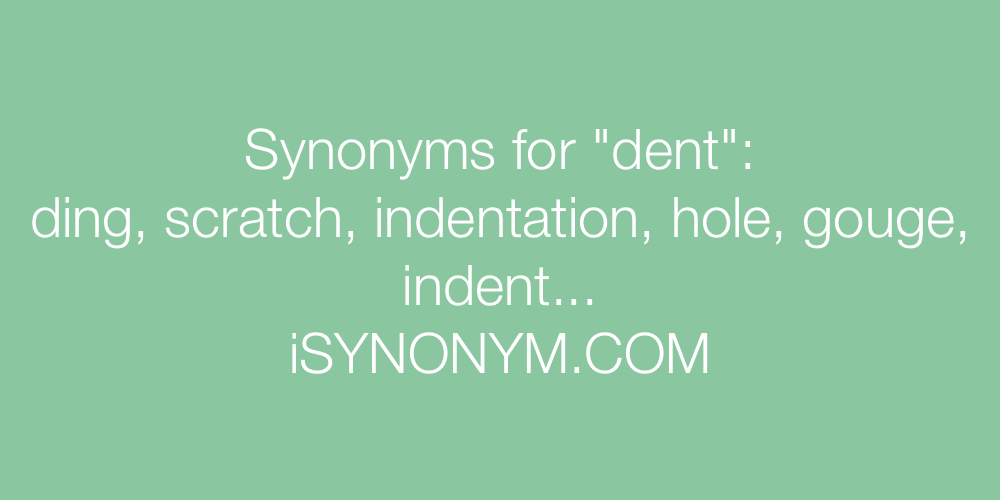 Synonyms dent